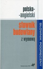 Polsko-angielski słownik budowlany z wymową