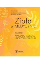 Zioła w Medycynie. Choroby narządu wzroku i narządu słuchu