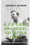 „A co ciebie obchodzi, co myślą inni?”. Dalsze przypadki ciekawego człowieka