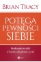 Potęga pewności siebie