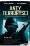 Antyterroryści. Polskie elitarne siły specjalne w akcji