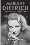 Marlene Dietrich. Prawdziwe życie legendy kina