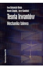 Teoria kwantów. Mechanika falowa
