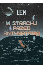 W strachu przed antymaterią. 1381 cytatów