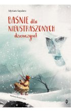 Baśnie dla nieustraszonych dziewczynek Outlet