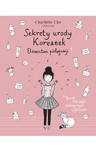 Sekrety urody Koreanek. Elementarz pielęgnacji