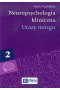 Neuropsychologia kliniczna. Tom 2 Urazy mózgu