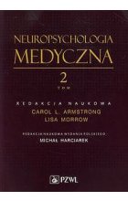 Neuropsychologia medyczna. Tom 2