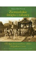 Ziemiańskie święta i zabawy
