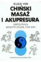 Chiński masaż i akupresura