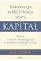 Kolonizacja nauki i świata przez kapitał
