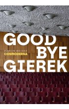 Goodbye Gierek