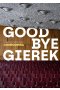 Goodbye Gierek