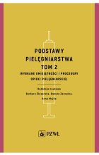 Podstawy pielęgniarstwa. Tom 2