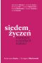 Siedem życzeń. Rozmowy o źródłach nadziei