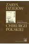 Zarys dziejów chirurgii polskiej