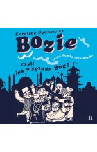Bozie, czyli jak wygląda Bóg?