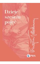 Dzieje sześciu pojęć