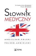 Podręczny słownik medyczny polsko-angielski, angielsko-polski