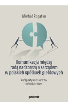 Komunikacja między radą nadzorczą a zarządem w polskich spółkach giełdowych