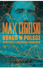 Kongo w Polsce. Włóczęgi z Josephem Conradem