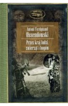 Przez kraj ludzi, zwierząt i bogów (opr. twarda)
