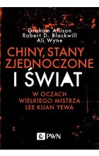 Chiny, Stany Zjednoczone i Świat w oczach Wielkiego Mistrza Lee Kuan Yewa