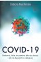 Covid -19: pandemia, która nie powinna była się zdarzyć i jak nie dopuścić do następnej
