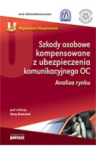 Szkody osobowe kompensowane z ubezpieczenia komunikacyjnego OC