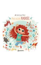 Moc uczuć. Radość