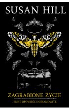 Zagrabione życie i inne opowieści niesamowite