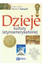 Dzieje kultury latynoamerykańskiej