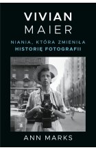 Vivian Maier. Niania, która zmieniła historię fotografii
