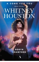 A song for you. Moje życie z Whitney Houston