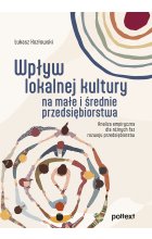 Wpływ lokalnej kultury na małe i średnie przedsiębiorstwa