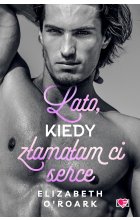 Lato, kiedy złamałam ci serce. Pewnego lata. Tom 4