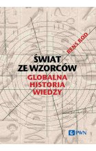 Świat ze wzorców. Globalna historia wiedzy