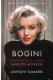 Bogini. Tajemnice życia i śmierci Marilyn Monroe