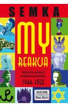 My, reakcja – historia emocji antykomunistów w latach 1944-1956