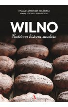 Wilno. Rodzinna historia smaków