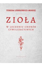 Zioła w leczeniu chorób cywilizacyjnych