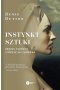 Instynkt sztuki.