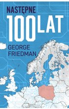 Następne 100 lat. Prognoza na XXI wiek