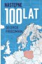 Następne 100 lat. Prognoza na XXI wiek