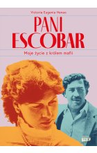 Pani Escobar. Moje życie z królem mafii