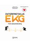 Interpretacja EKG. Kurs zaawansowany. Wszystko co powinien wiedzieć kardiolog o EKG
