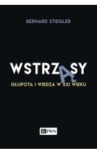 Wstrząsy. Głupota i wiedza w XXI wieku