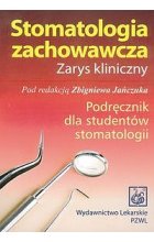 Stomatologia zachowawcza Zarys kliniczny