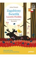 Zagubiony Świetlik. Lucerito Perdido w wersji dwujęzycznej dla dzieci Outlet