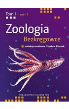Zoologia bezkręgowce. Tom 1. Część 2